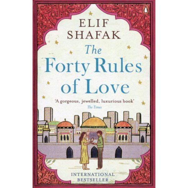 The Forty Rules of Love: A Novel of Elif Shafaq (book)